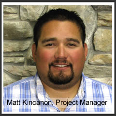 Matt Kincanon, Project Manager Tidwell Enterprises